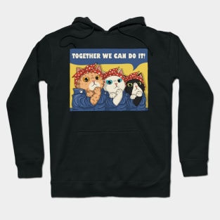 Together We Can Do It Hoodie